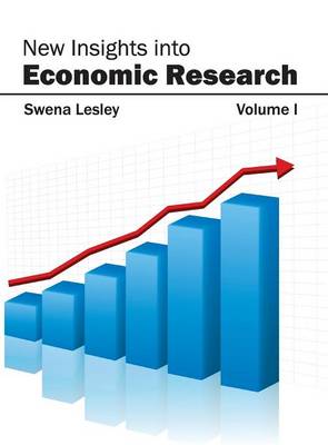 New Insights Into Economic Research: Volume I (Hardback)
