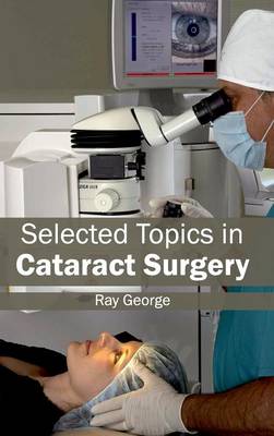 Selected Topics in Cataract Surgery (Hardback)
