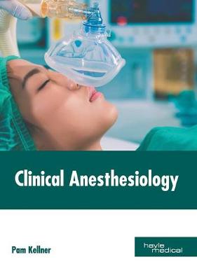 Clinical Anesthesiology (Hardback)
