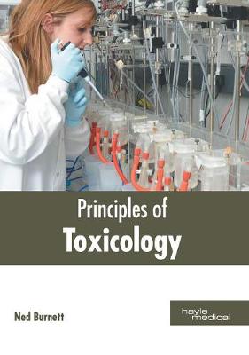 Principles of Toxicology (Hardback)
