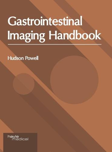 Gastrointestinal Imaging Handbook (Hardback)