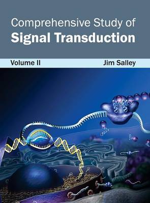 Comprehensive Study of Signal Transduction: Volume II (Hardback)