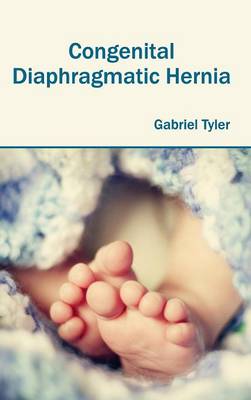 Congenital Diaphragmatic Hernia (Hardback)
