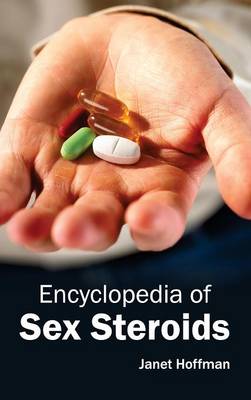 Encyclopedia of Sex Steroids (Hardback)