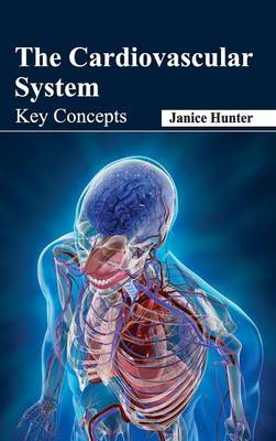 Cardiovascular System: Key Concepts (Hardback)