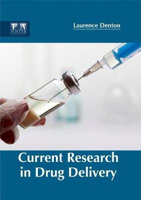 Current Research in Drug Delivery (Hardback)