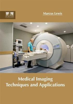 Medical Imaging Techniques and Applications (Hardback)