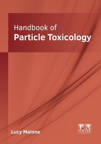 Handbook of Particle Toxicology (Hardback)