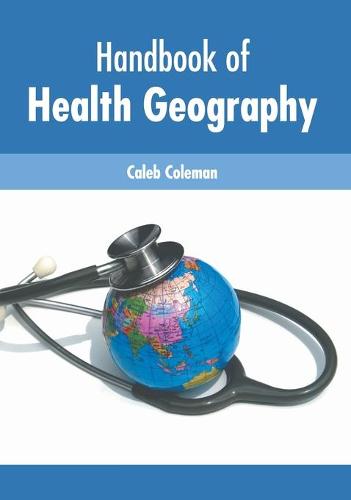 Handbook of Health Geography (Hardback)
