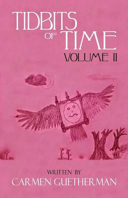 Tidbits of Time Volume II (Paperback)