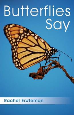 Butterflies Say (Paperback)