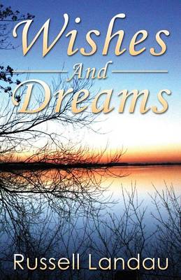 Wishes and Dreams (Paperback)