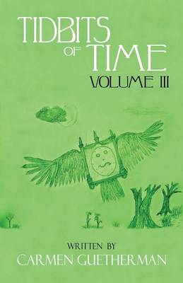 Tidbits of Time Volume III (Paperback)
