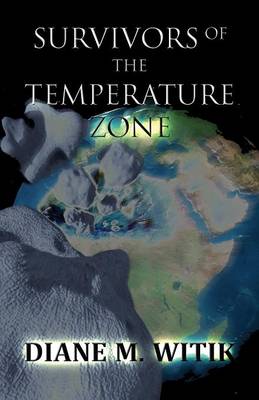 Survivors of the Temperature Zone (Paperback)