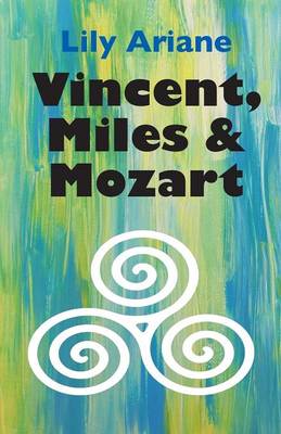 Vincent, Miles & Mozart (Paperback)