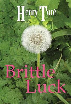 Brittle Luck (Hardback)