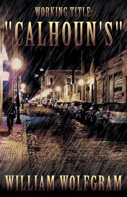 Working Title: Calhoun's (Paperback)