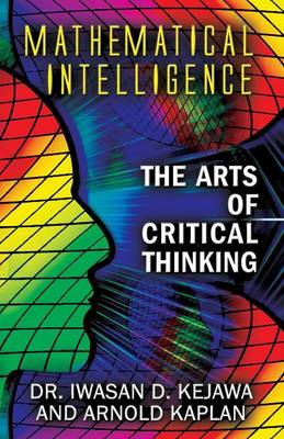Mathematical Intelligence: The Arts of Critical Thinking (Paperback)