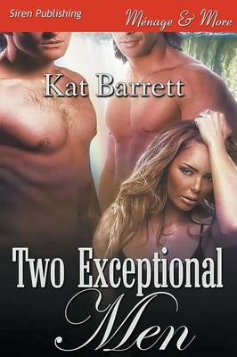 Two Exceptional Men (Siren Publishing Menage and More) (Paperback)