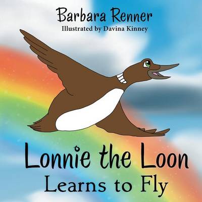Lonnie the Loon Learns to Fly (Paperback)