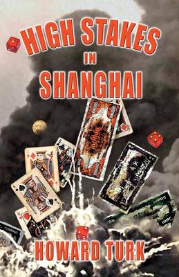 High Stakes in Shanghai (Paperback)