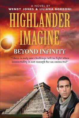 Highlander Imagine: Beyond Infinity (Paperback)