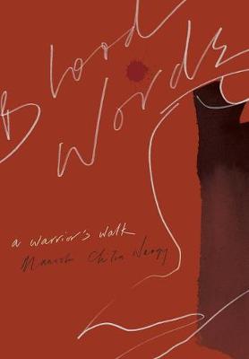 Blood Words: A Warrior's Walk (Hardback)