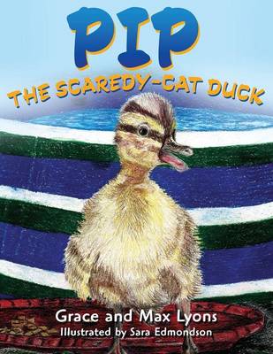 Pip, and the Scardey-Cat Duck (Paperback)