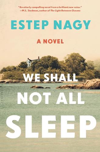 We Shall Not All Sleep: A Novel (Hardback)