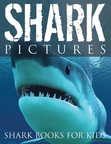 Shark Pictures (Shark Books for Kids) (Paperback)
