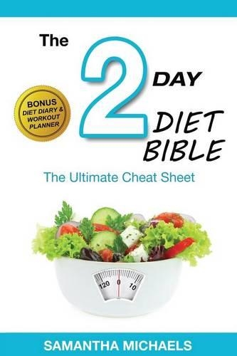 2 Day Diet: Ultimate Cheat Sheet (with Diet Diary & Workout Planner) (Paperback)