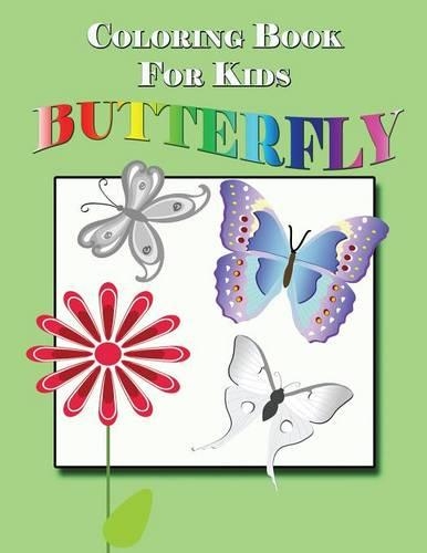 Coloring Book for Kids: Butterfly: Kids Coloring Book (Paperback)