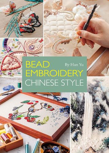Bead Embroidery: Chinese Style (Paperback)