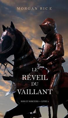 Le Reveil Du Vaillant (Rois Et Sorciers - Livre 2) (Hardback)
