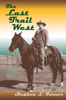 The Last Trail West (Paperback)