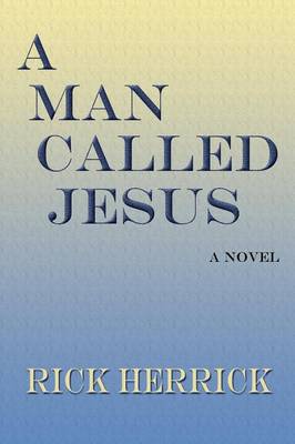A Man Called Jesus (Paperback)