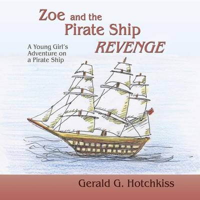 Zoe and the Pirate Ship Revenge (Paperback)