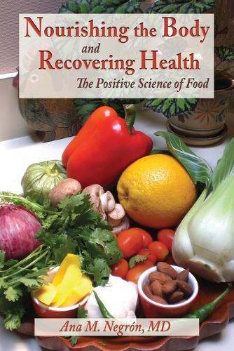 Nourishing the Body and Recovering Health Softcover (Paperback)