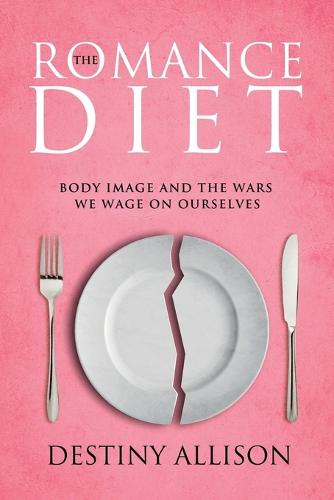 The Romance Diet (Paperback)
