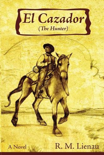 El Casador (The Hunter) (Paperback)