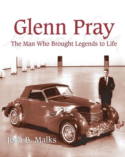 Glenn Pray: The Man Who Brought Legends to Life (Paperback)