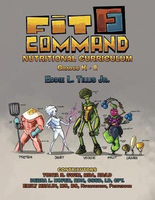 Fit Command Nutritional Curriculum Grades K - 2 (Paperback)