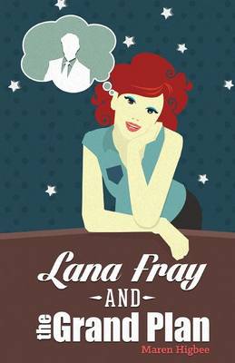 Lana Fray and the Grand Plan (Paperback)