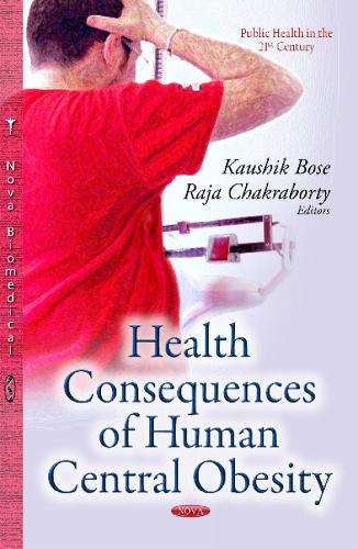 Health Consequences of Human Central Obesity (Hardback)