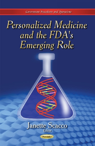 Personalized Medicine & the FDA's Emerging Role (Paperback)