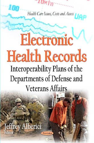 Electronic Health Records: Interoperability Plans of the Departments of Defense and Veterans Affairs (Paperback)