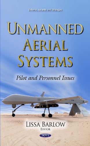 Unmanned Aerial Systems: Pilot and Personnel Issues (Hardback)