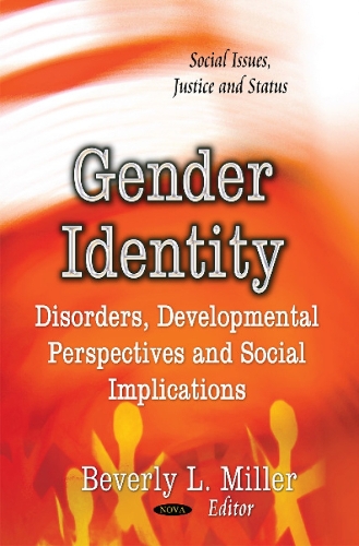 Gender Identity: Disorders, Developmental Perspectives and Social Implications (Hardback)