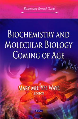 Biochemistry & Molecular Biology Coming of Age (Hardback)