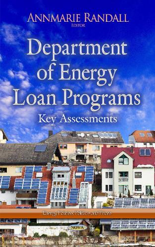 Department of Energy Loan Programs: Key Assessments (Hardback)
